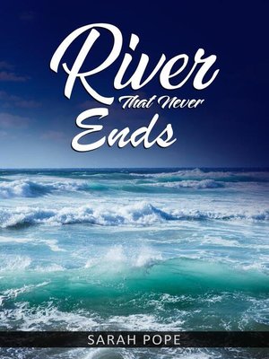 cover image of River That Never Ends
